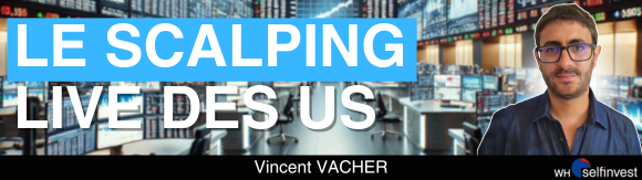 Scalping live US avec Vincent VACHER